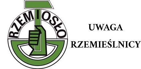 UWAGA  RZEMIEŚLNICY !!!